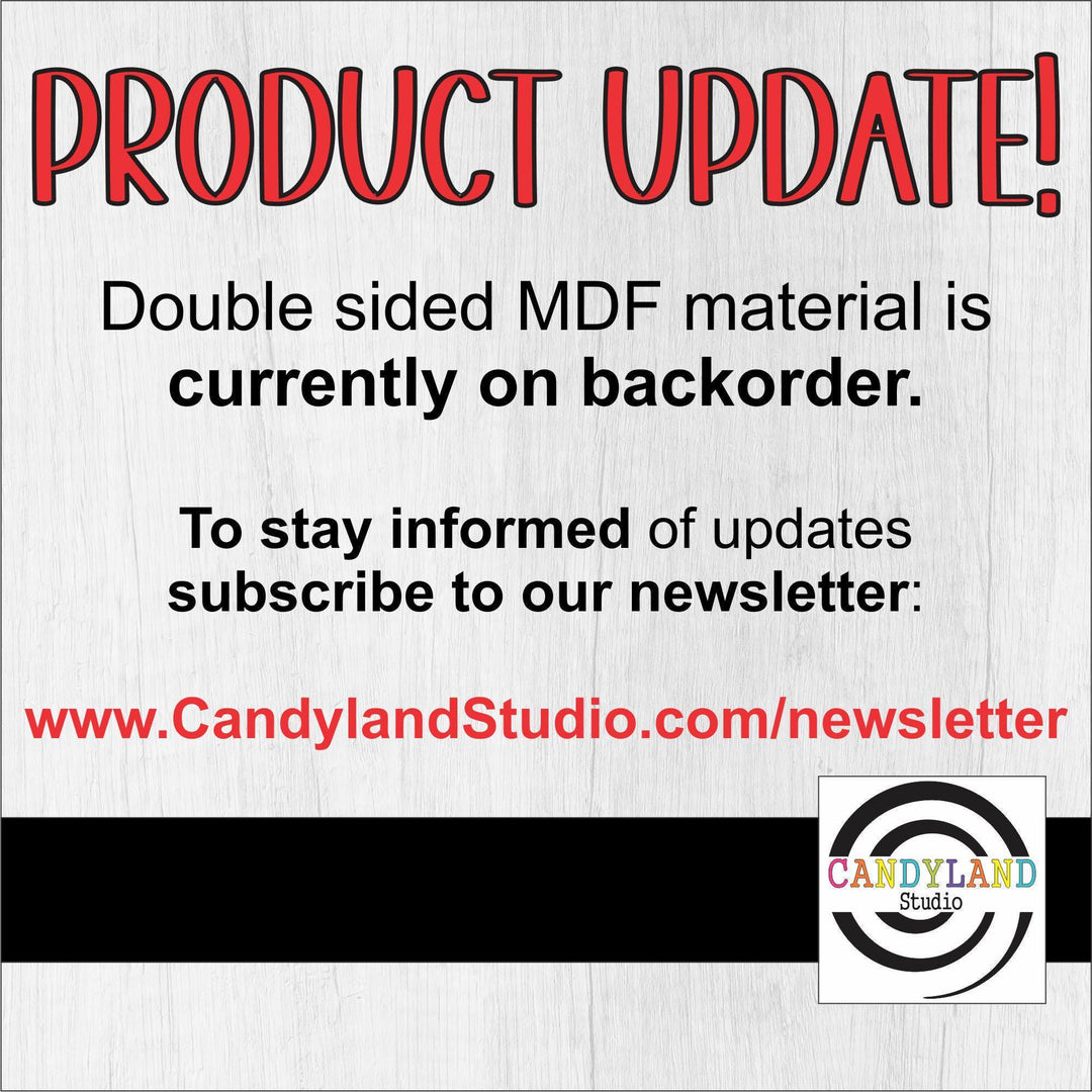 a sign that says, product update double sided mdf material is currently on back