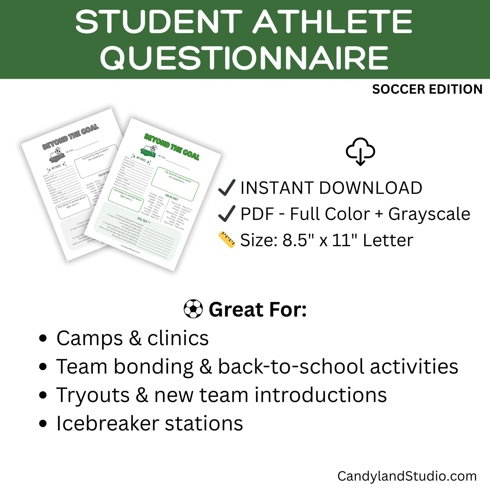 The image is a collage of two soccer-related documents, including a questionnaires and a soccer goal. The documents are labeled as "Student Athlete Questionnaire" and "Student Athlete Questionnaire". The documents are described as "INSTANT DOWNLOAD", "PDF - Full Color + Grayscale", and "Size: 8.5" x 11" Letter". The documents are also described as "Great For: Camps & clinics", "Team bonding & back-to-school activities", "Tryouts & new team introductions", and "Icebreaker stations".
