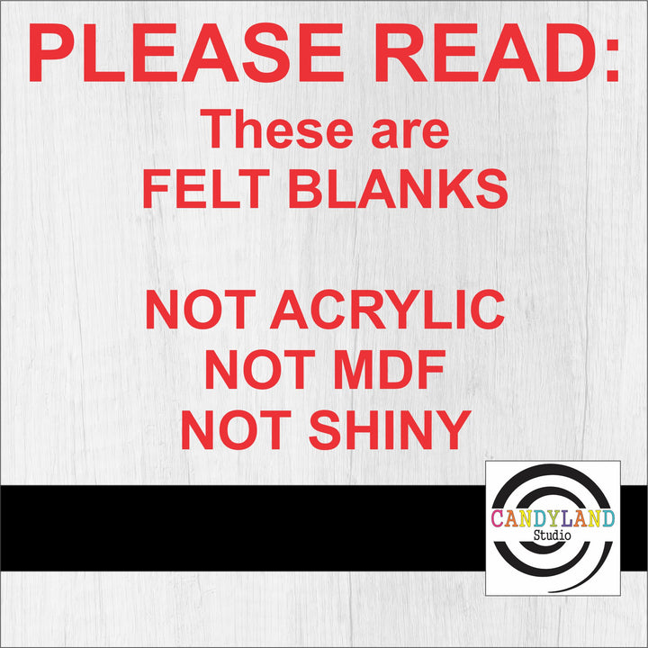 a red and black sign that says please read these are felt blanks not ac