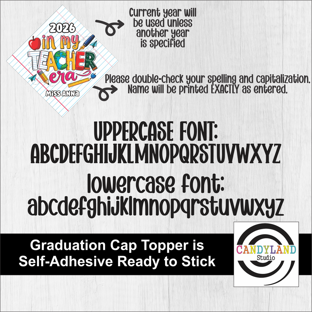 "In My Teacher Era" Personalized Graduation Cap Topper - Peel &amp; Stick