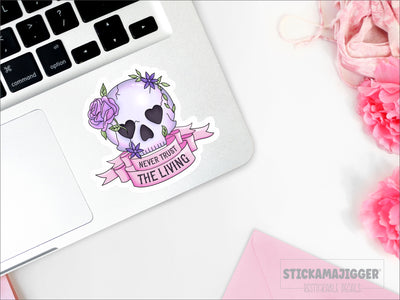 Pastel Goth Never Trust the Living Skull Restickable Decal