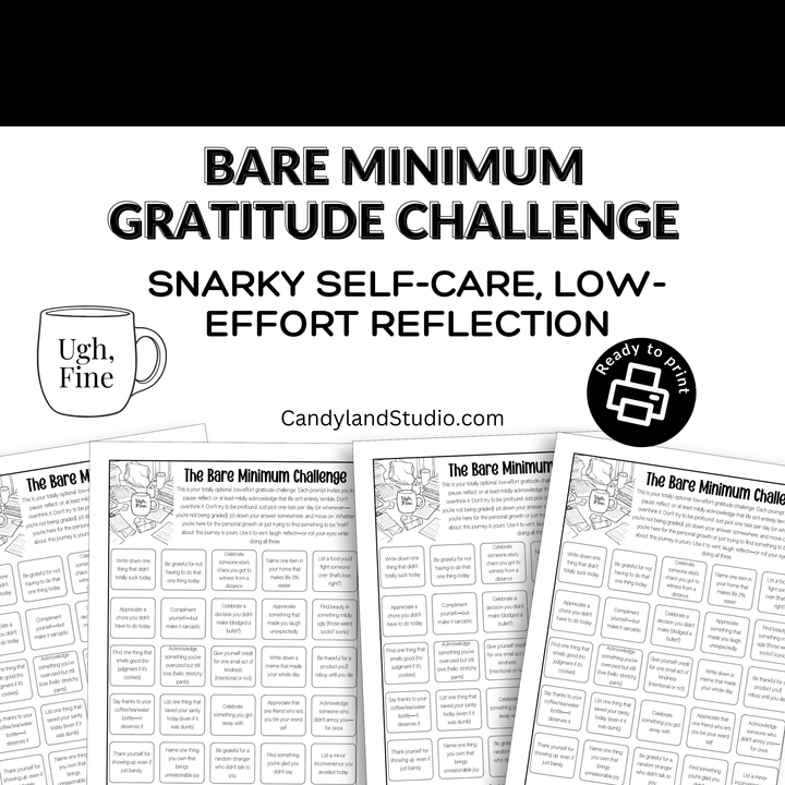 Snarky Gratitude Bare Minimum Challenge -  25 Low-Effort Prompts for When You’re Over It (But Trying Anyway)