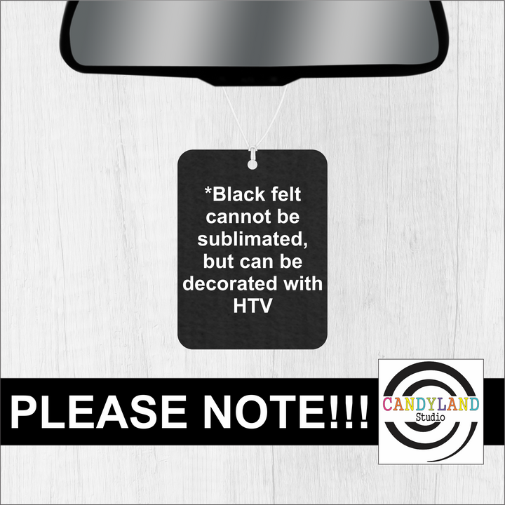 a sign that says black felt cannot be sublimitated, but can be decorated